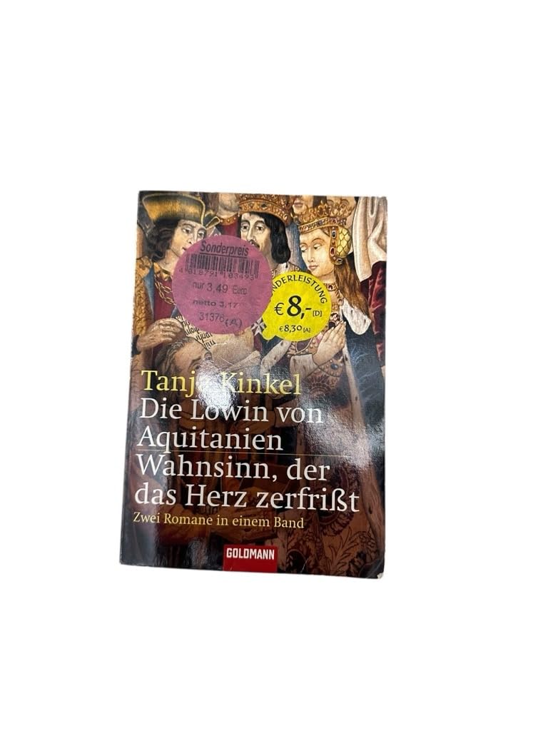 Die Löwin von Aquitanien /Wahnsinn, der das Herz zerfrißt: Zwei Romane in einem Band (Taschenbuch Aktionstitel) Historical Fiction