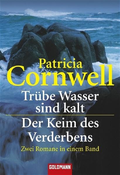 Trübe Wasser sind kalt / Der Keim des Verderbens: Zwei Romane in einem Band (Goldmann Allgemeine Reihe) Action & Adventure