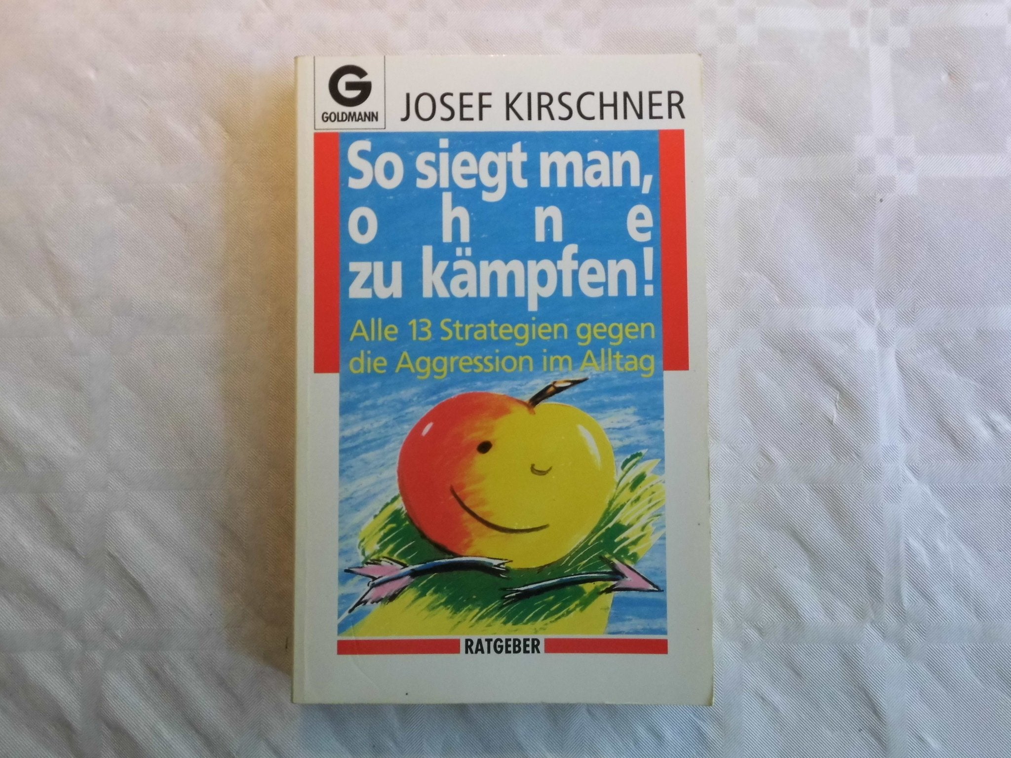So siegt man ohne zu kämpfen Business, Finance & Career