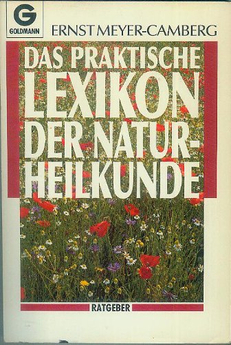 Das praktische Lexikon der Naturheilkunde Medicine