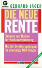 Die neue Rente: Die Bestimmungen der Rentenreform 1992. Mit den Sonderregelungen für ehemalige DDR-Bürger Legal advice