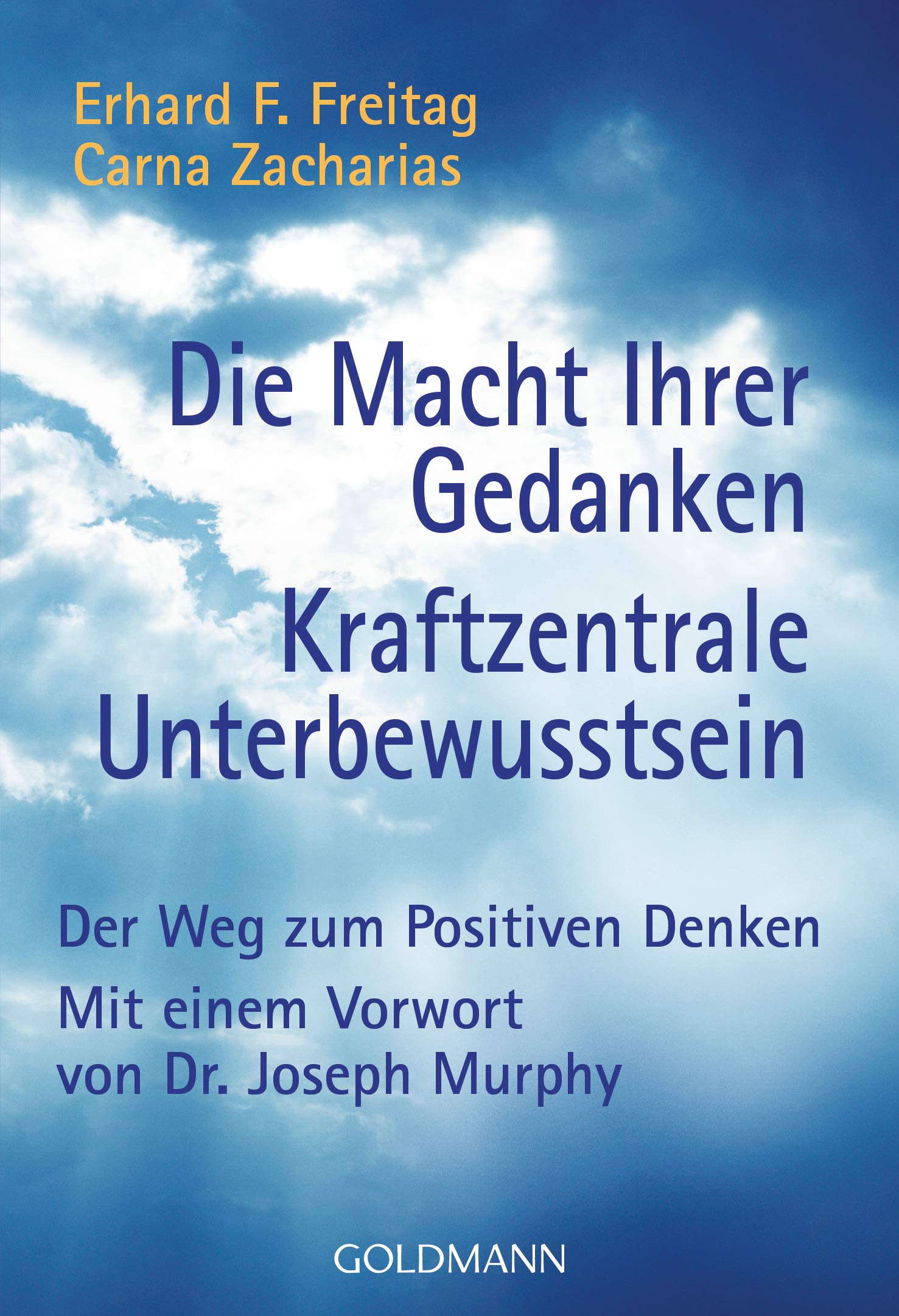 Die Macht Ihrer Gedanken / Kraftzentrale Unterbewußtsein Lifestyle