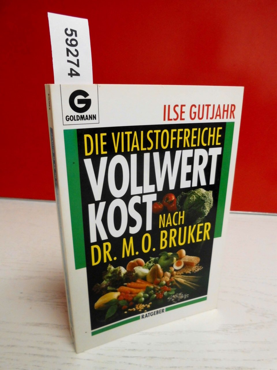 Die vitalstoffreiche Vollwertkost nach Dr. M.O. Bruker Leisure, Home & Garden