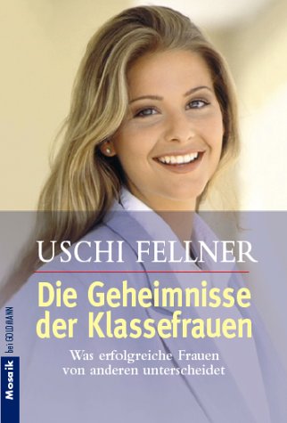 Die Geheimnisse der Klassefrauen Business, Finance & Career