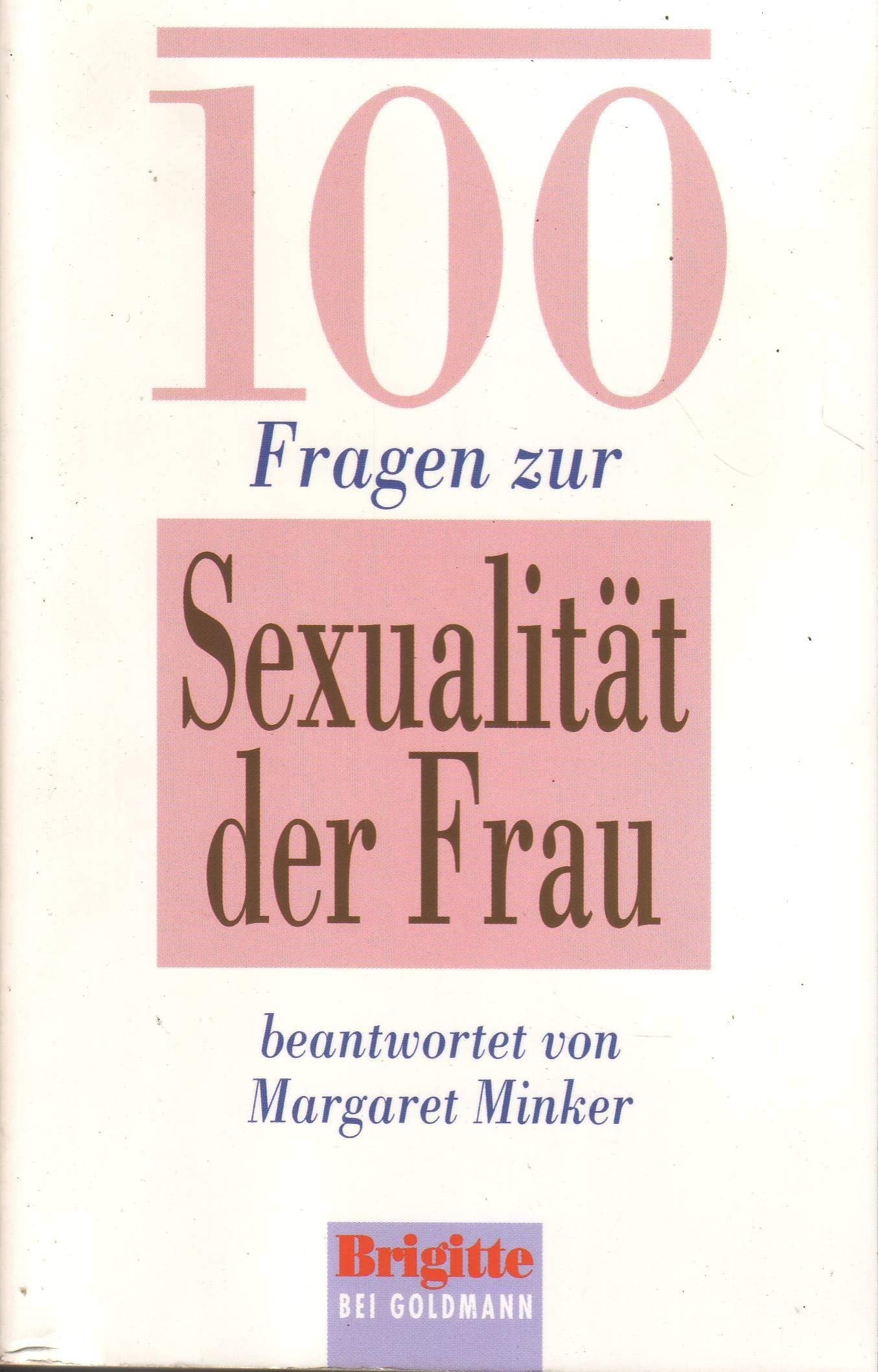 Hundert Fragen zur Sexualität der Frau Partnership & Love