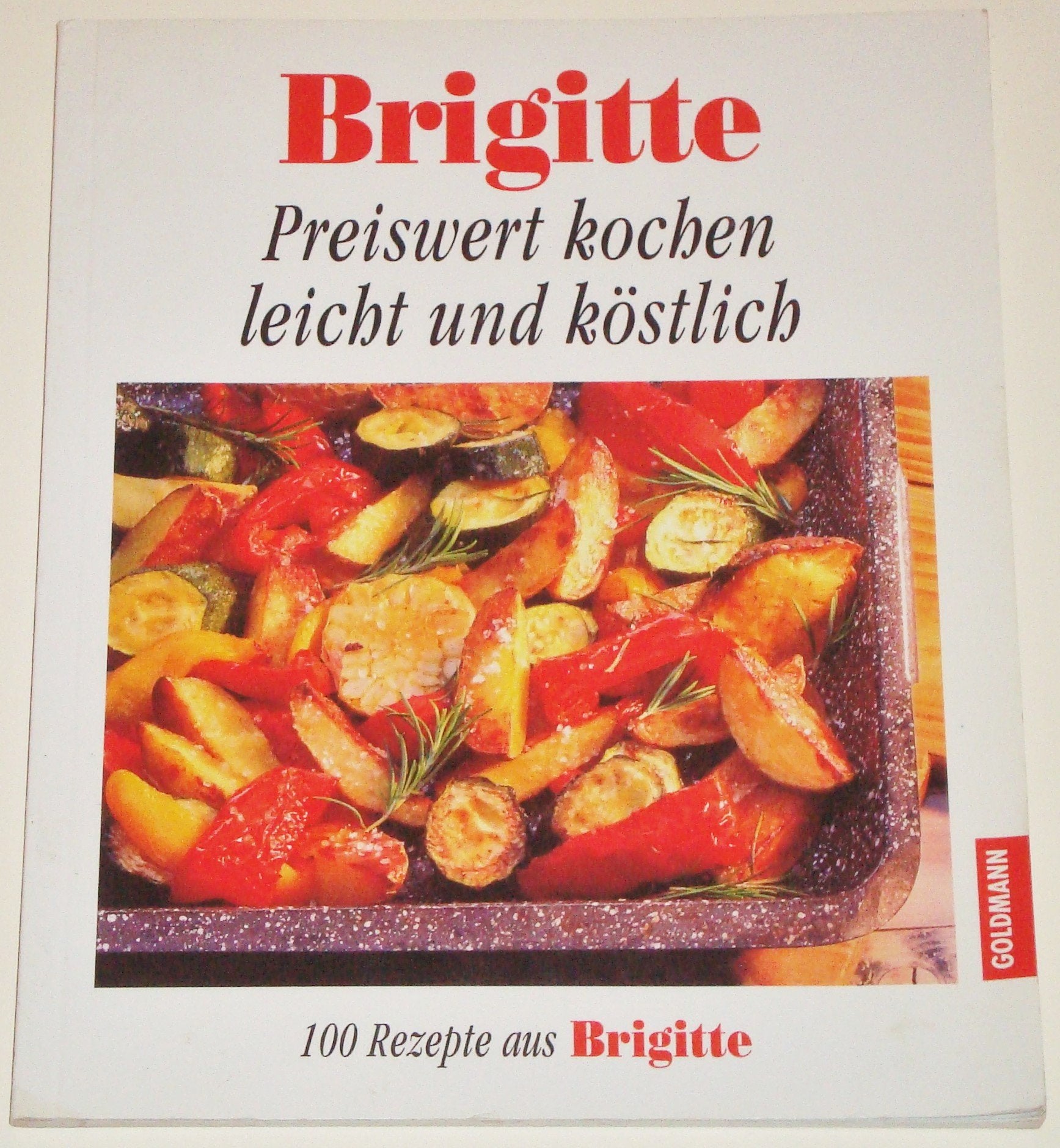 Brigitte Preiswert kochen leicht und köstlich Cooking & Enjoying