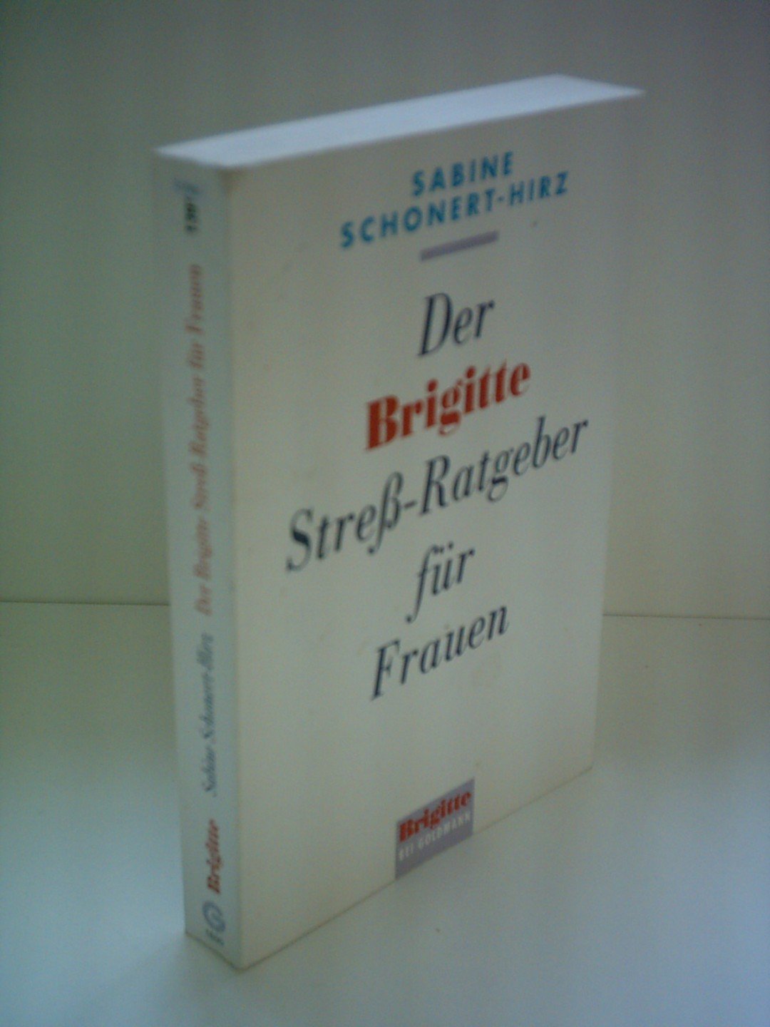 Der Brigitte-Streß-Ratgeber für Frauen Self-help