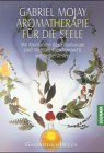Aromatherapie für die Seele Self-help