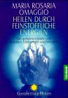 Heilen durch feinstoffliche Energien Self-help