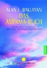 Das Asthma-Buch: Verborgene Ursachen und neue Heilungsmöglichkeiten Medicine