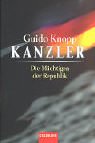 Kanzler. Die Mächtigen der Republik Politics & Society