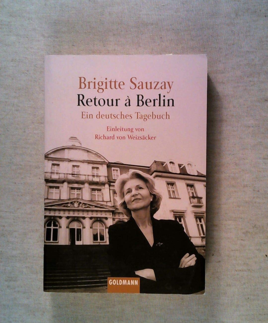 Retour à Berlin. Ein deutsches Tagebuch Politics & Society