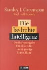 Die bedrohte Intelligenz: Die Bedeutung der Emotionen für unsere geistige Entwicklung Contemporary literature