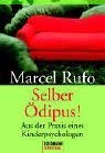 Selber Ödipus!. Aus der Praxis eines Kinderpsychologen Books