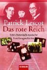 Das rote Reich. Eine chinesisch-russische Familiengeschichte Politics & Society