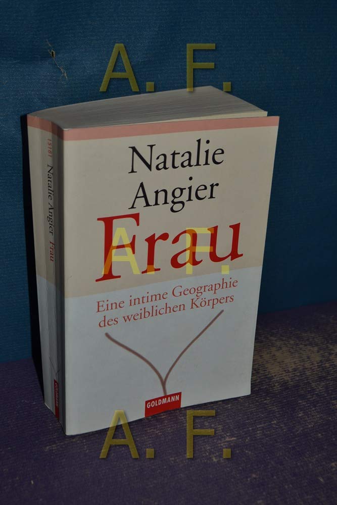 Frau: Eine intime Geographie des weiblichen Körpers Partnership & Love