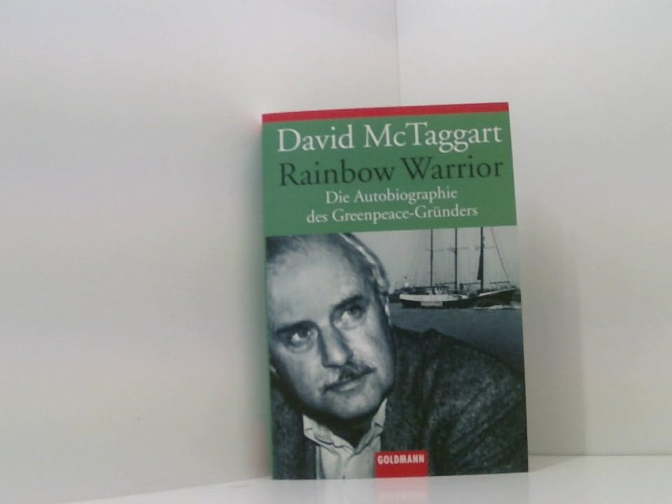 Rainbow Warrior. Die Autobiographie des Greenpeace-Gründers Memories