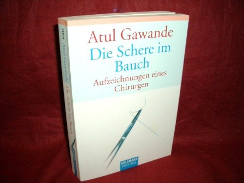Die Schere im Bauch. Aufzeichnungen eines Chirurgen Self-help