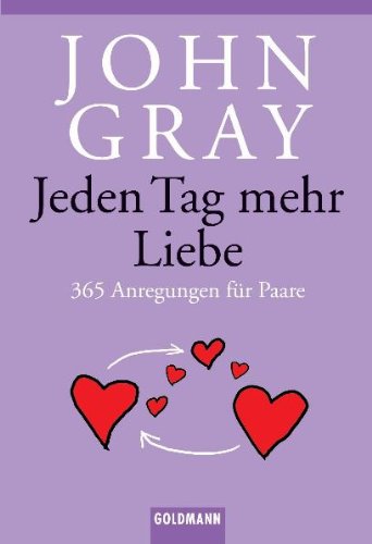 Jeden Tag mehr Liebe: 365 Anregungen für Paare Psychology Books