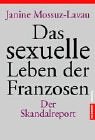 Das sexuelle Leben der Franzosen: Der Skandalbericht aus Frankreich Partnership & Love