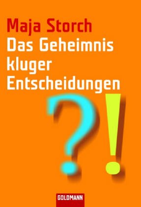 Das Geheimnis kluger Entscheidungen Psychology