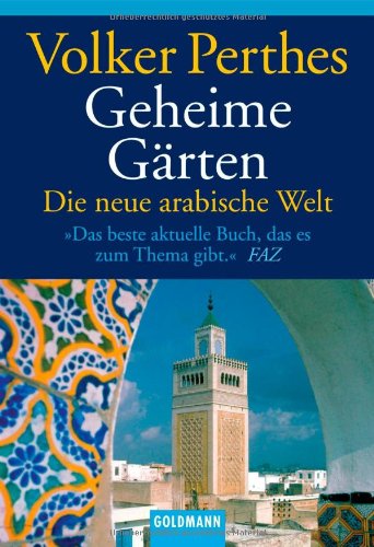 Geheime Gärten: Die neue arabische Welt Law