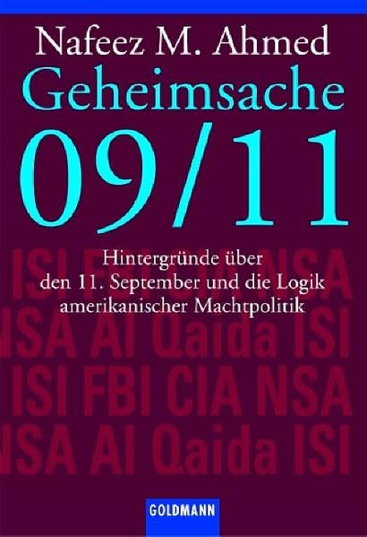 Geheimsache 09/11: Hintergründe über den 11. September und die Logik amerikanischer Machtpolitik Politics & History