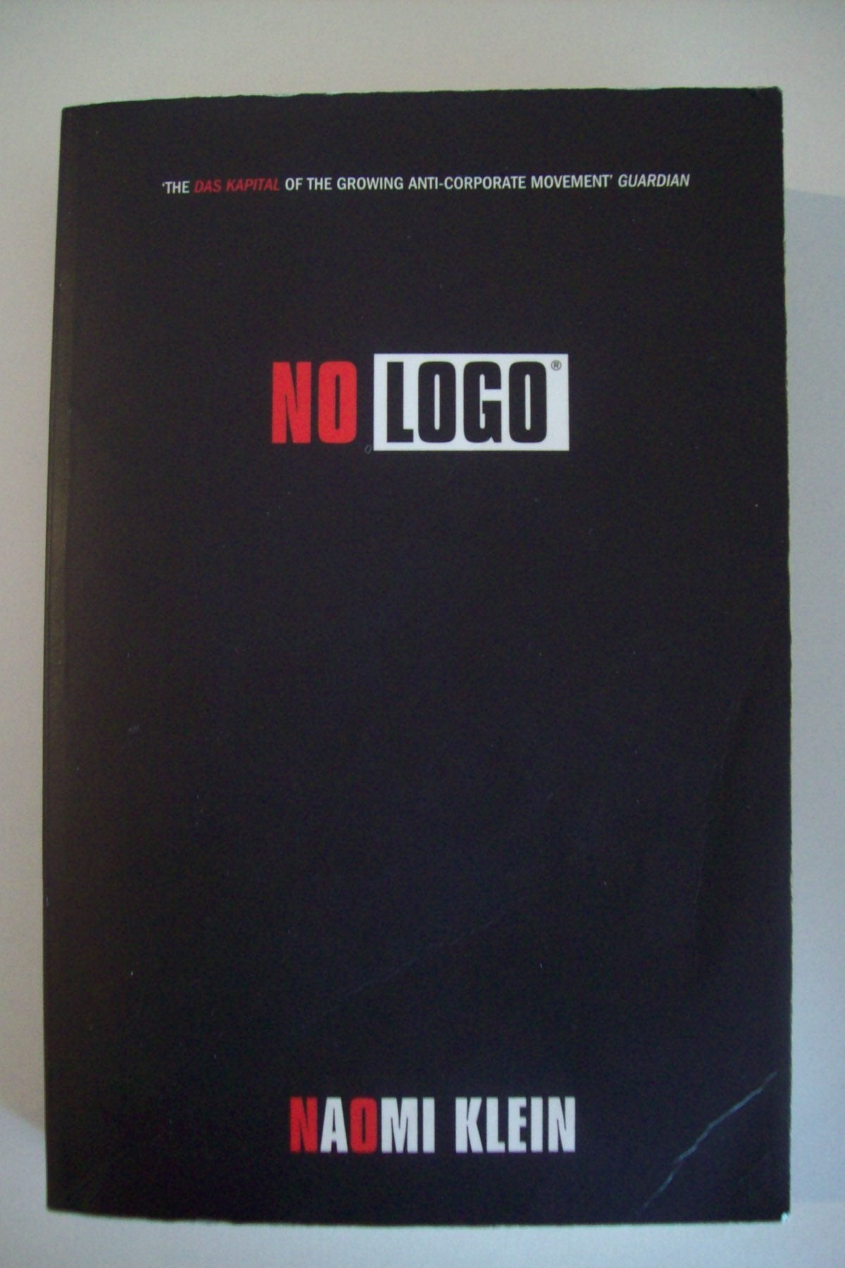 No Logo! Der Kampf der Global Players um Marktmacht - Ein Spiel mit vielen Verlierern und wenigen Gewinnern Contemporary literature