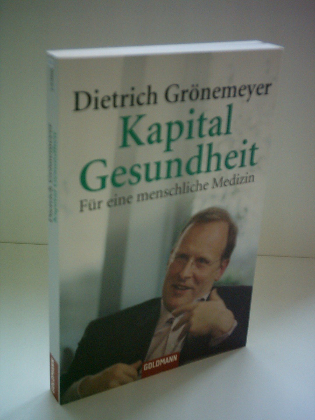 Kapital Gesundheit: Für eine menschliche Medizin Business, Finance & Career