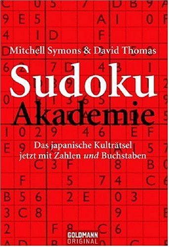 Sudoku-Akademie: Das japanische Kulträtsel - jetzt mit Zahlen und Buchstaben Leisure & Fun