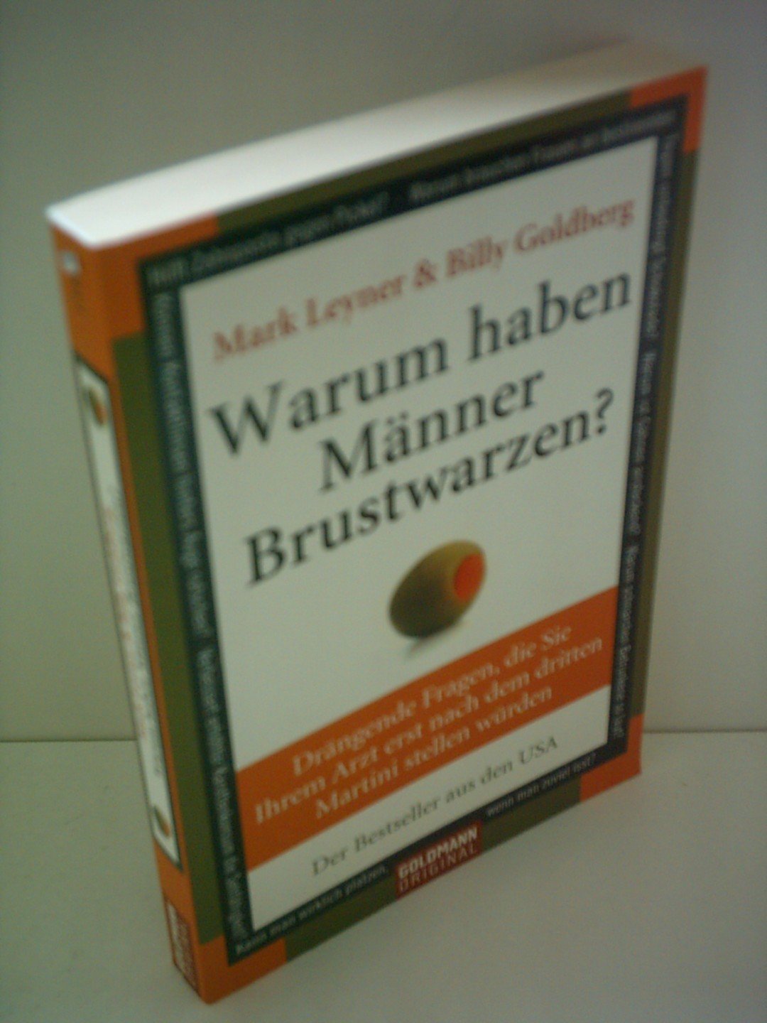 Warum haben Männer Brustwarzen?: Drängende Fragen, die Sie Ihrem Arzt erst nach dem dritten Martini stellen würden Lifestyle