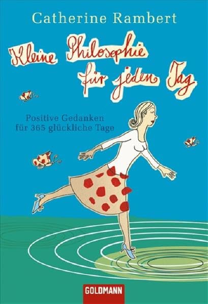 Kleine Philosophie für jeden Tag Lifestyle