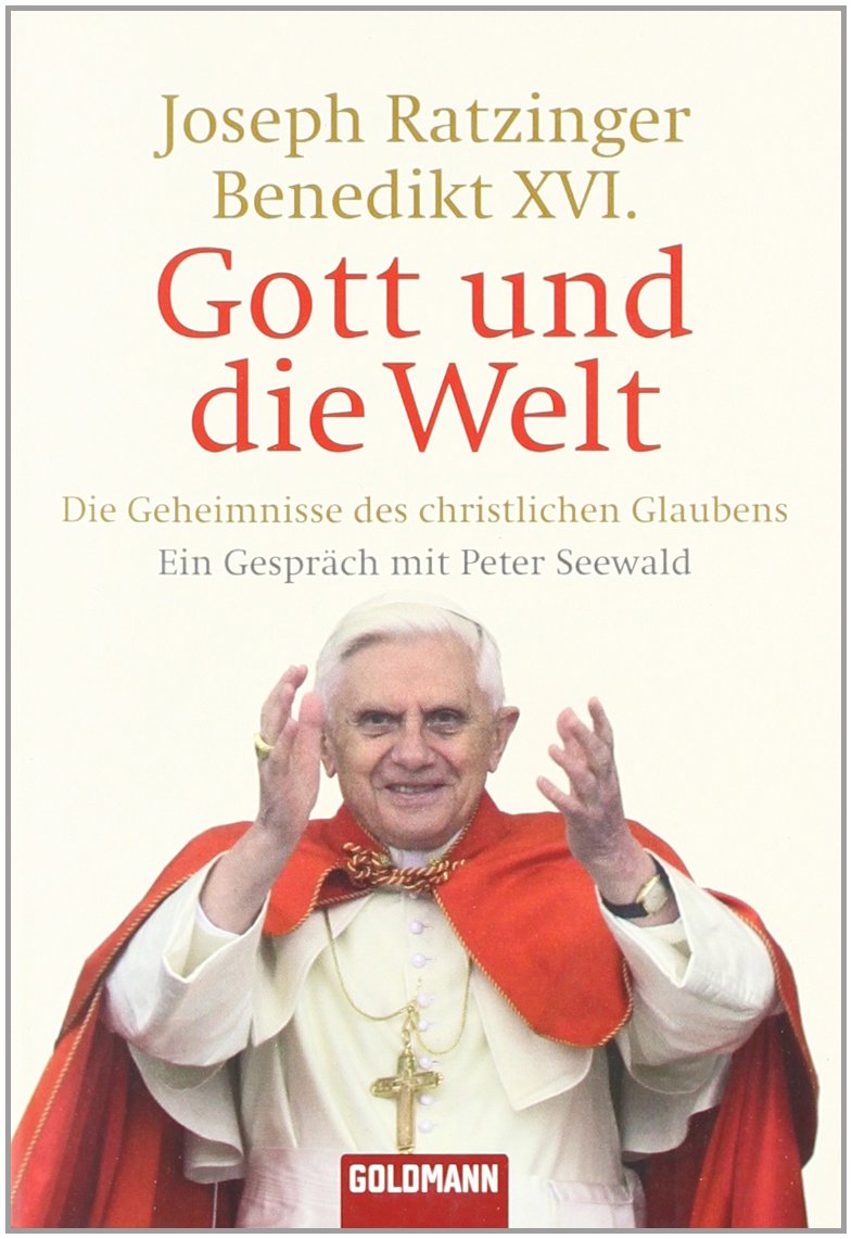 Gott und die Welt: Die Geheimnisse des christlichen Glaubens - Ein Gespräch mit Peter Seewald Books