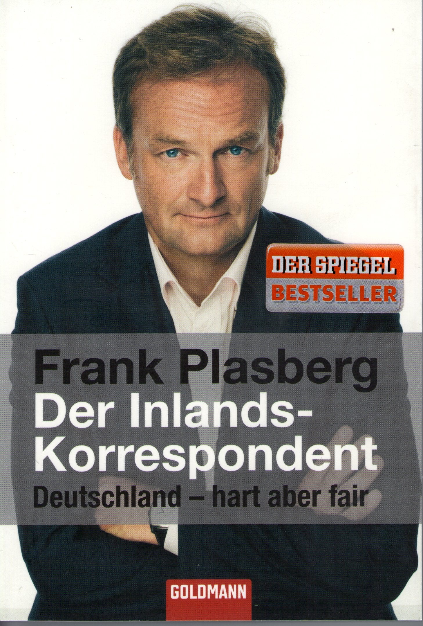 Der Inlandskorrespondent: Deutschland - hart aber fair Politics & History