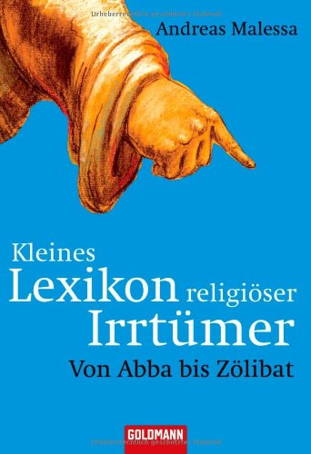 Kleines Lexikon religiöser Irrtümer: Von Abba bis Zölibat Religion & Esotericism