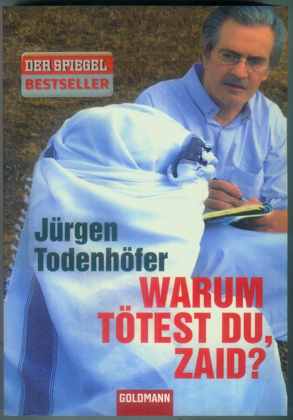 Warum tötest du, Zaid? Politics & History