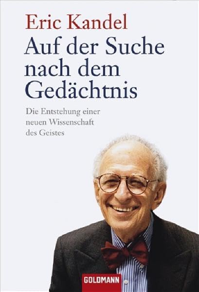Auf der Suche nach dem Gedächtnis: Die Entstehung einer neuen Wissenschaft des Geistes Science