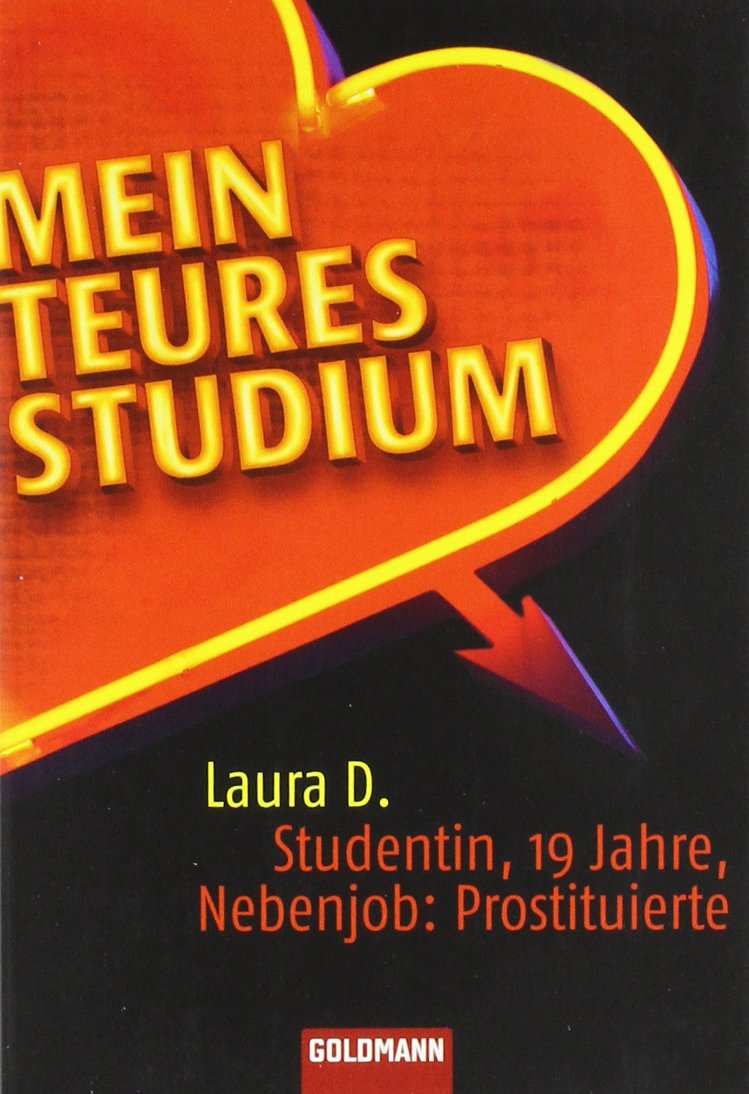 Mein teures Studium: Studentin, 19 Jahre, Nebenjob: Prostituierte Politics & Society