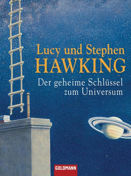 Der geheime Schlüssel zum Universum (Die "Universum"-Reihe (Kinderbücher), Band 1) Natural Sciences