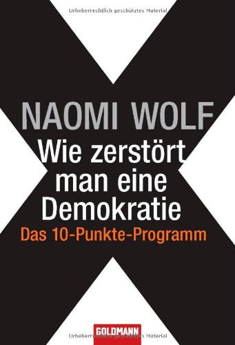 Wie zerstört man eine Demokratie: Das 10-Punkte-Programm Politics & History