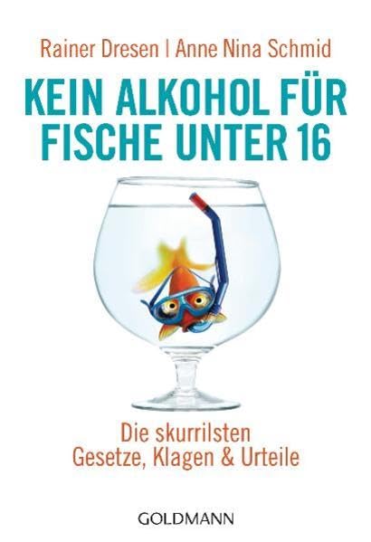 Kein Alkohol für Fische unter 16: Die skurrilsten Gesetze, Klagen & Urteile Manga