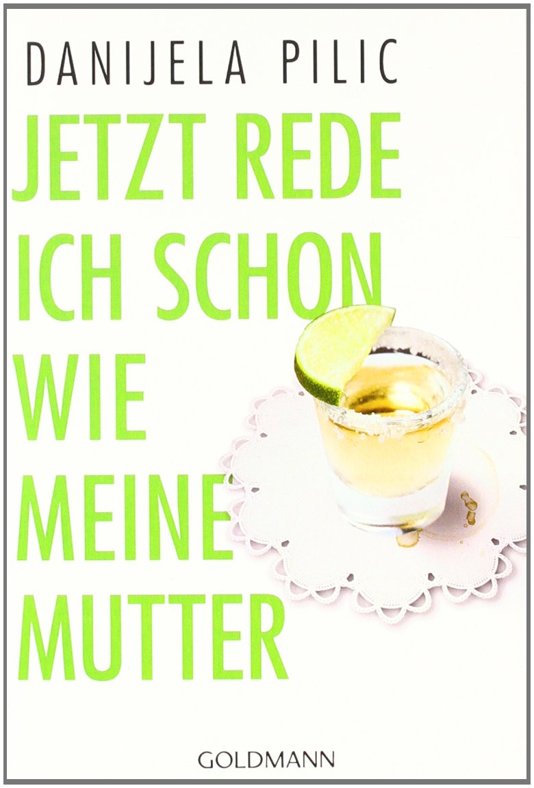 Jetzt rede ich schon wie meine Mutter Books