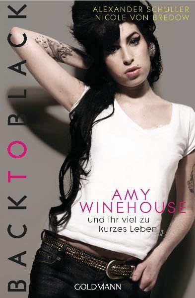 Back to Black: Amy Winehouse und ihr viel zu kurzes Leben Art & Literature