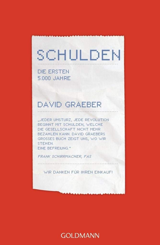 Schulden. Die ersten 5000 Jahre Business, Finance & Career Books