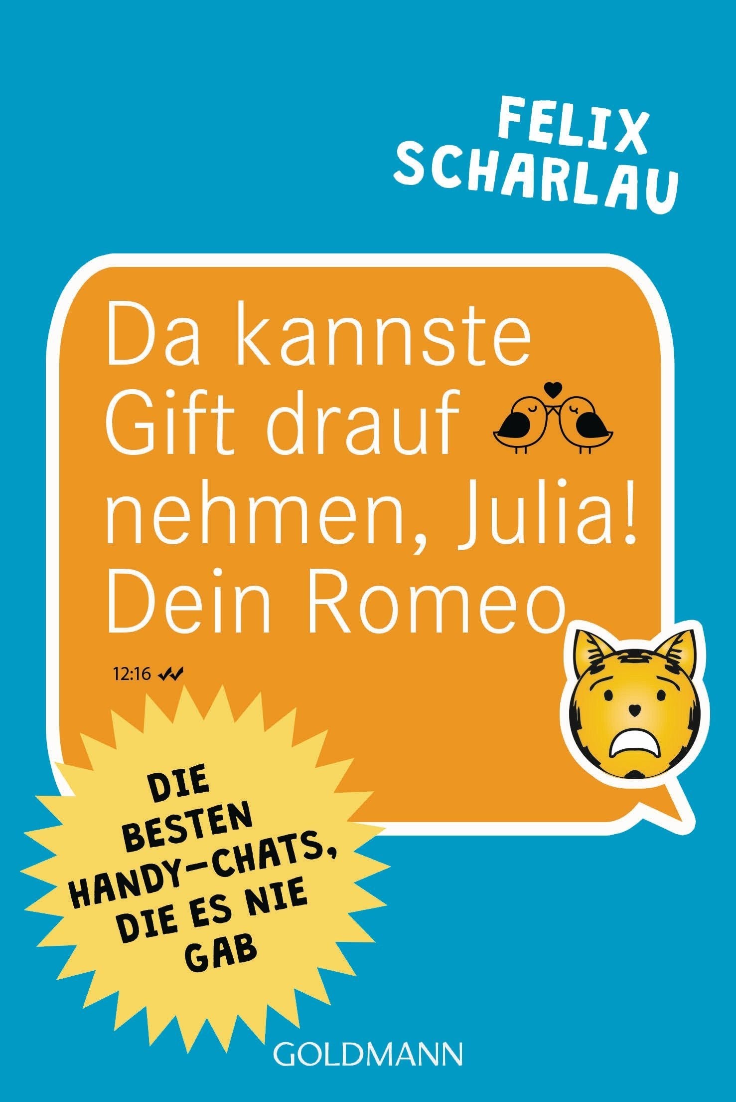 Da kannste Gift drauf nehmen, Julia! Dein Romeo Humour & Satire