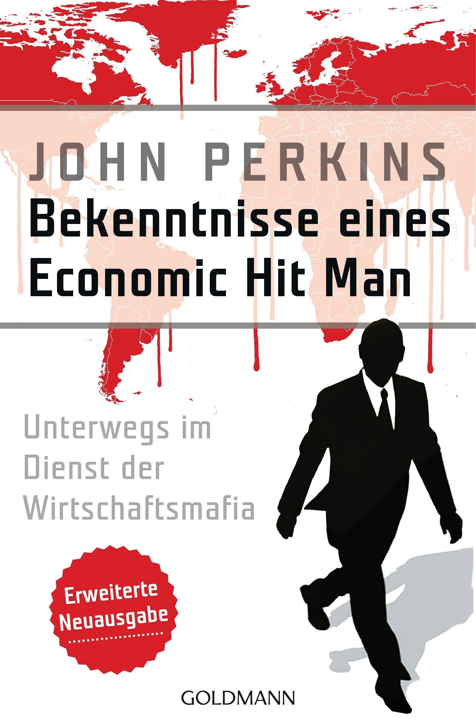 Bekenntnisse eines Economic Hit Man - erweiterte Neuausgabe Politics & Society
