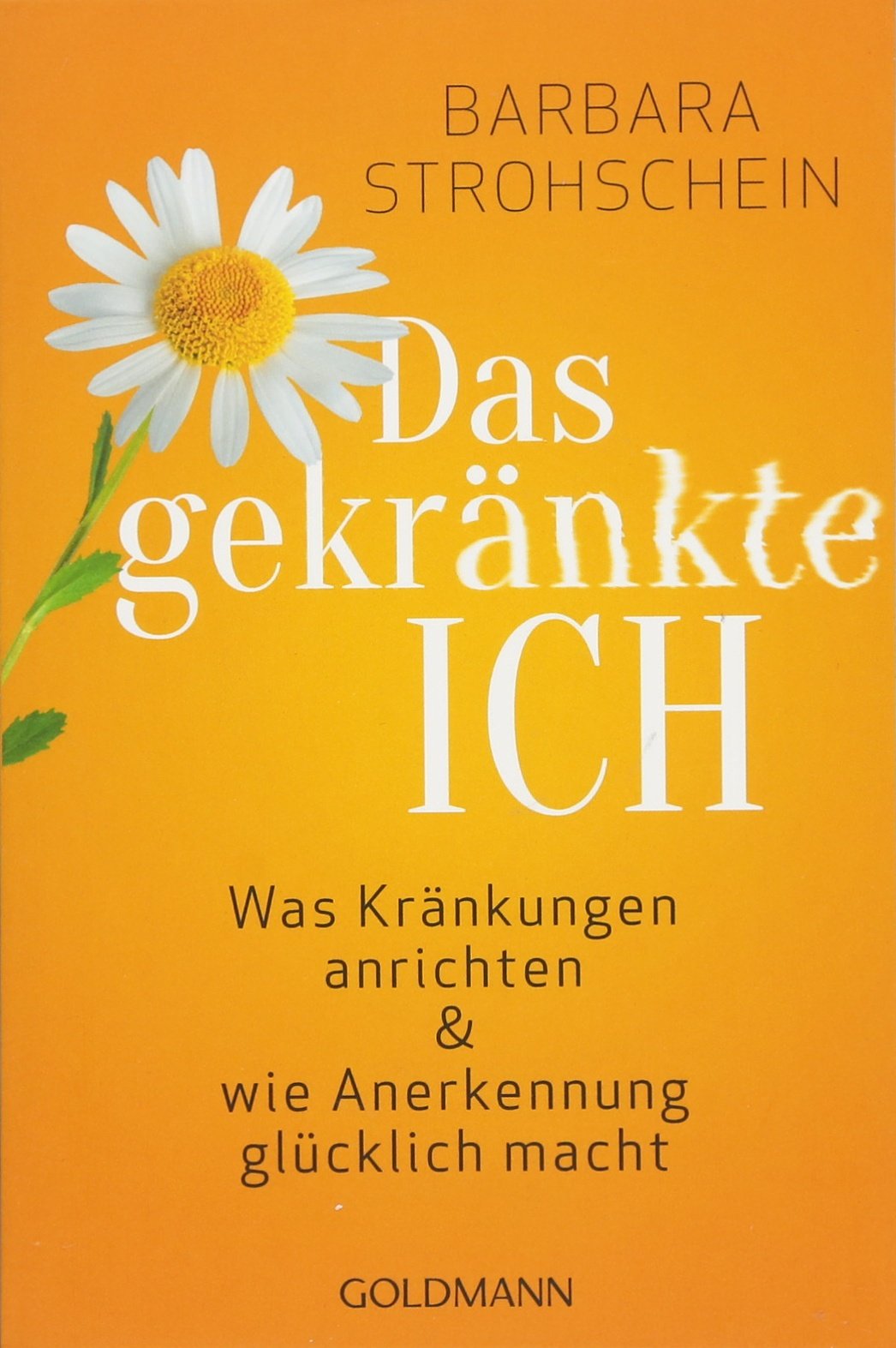 Das gekränkte ICH Business, Finance & Career Books
