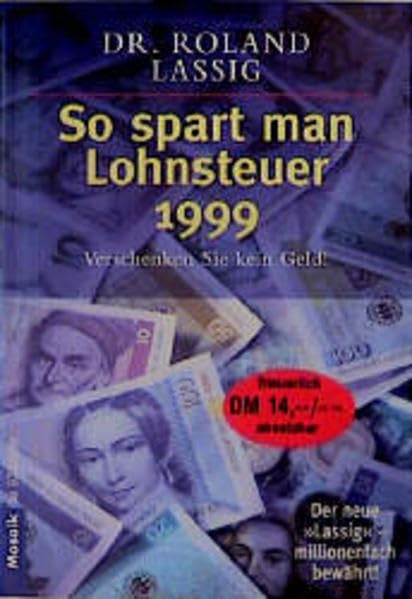 So spart man Lohnsteuer 1999 (Mosaik bei Goldmann) Business, Finance & Career