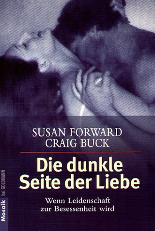Die dunkle Seite der Liebe: Wenn Leidenschaft zur Besessenheit wird Partnership & Love