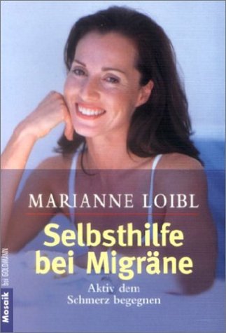 Selbsthilfe bei Migräne. Aktiv dem Schmerz begegnen Health, Nutrition & Fitness
